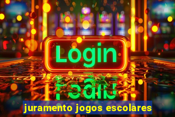 juramento jogos escolares