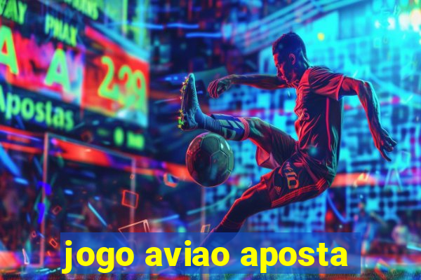 jogo aviao aposta