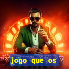 jogo que os famosos jogam para ganhar dinheiro