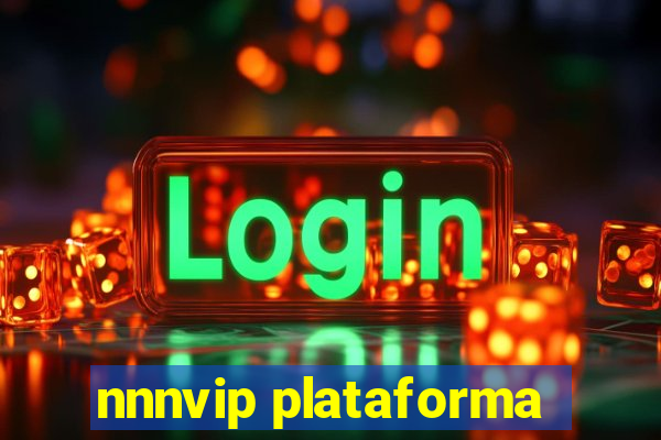 nnnvip plataforma