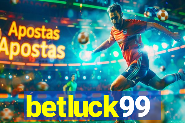 betluck99