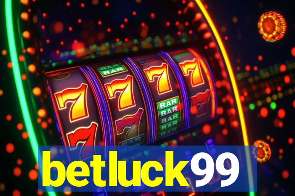 betluck99