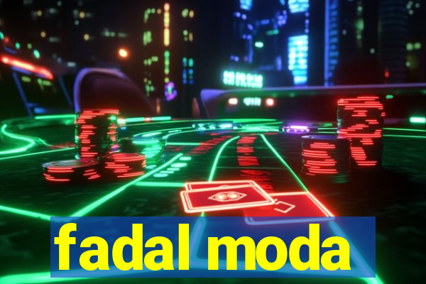 fadal moda