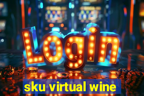 sku virtual wine