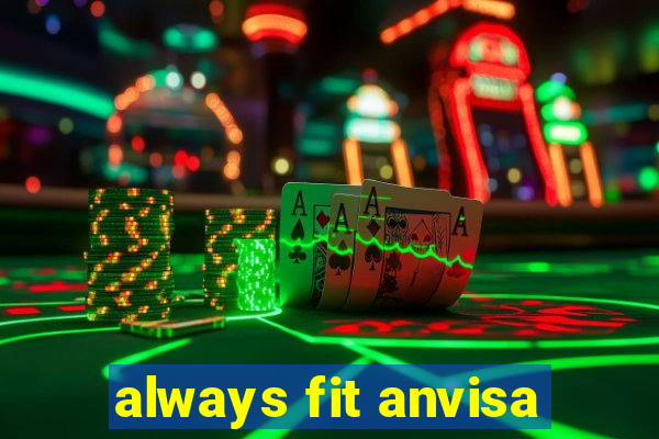 always fit anvisa