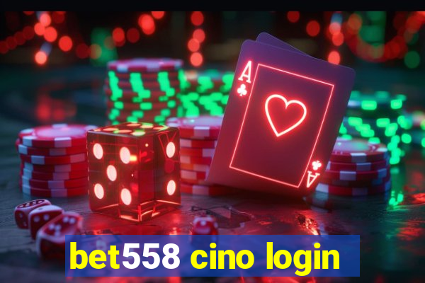 bet558 cino login