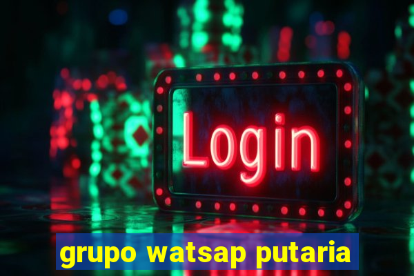 grupo watsap putaria