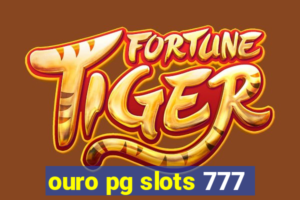 ouro pg slots 777