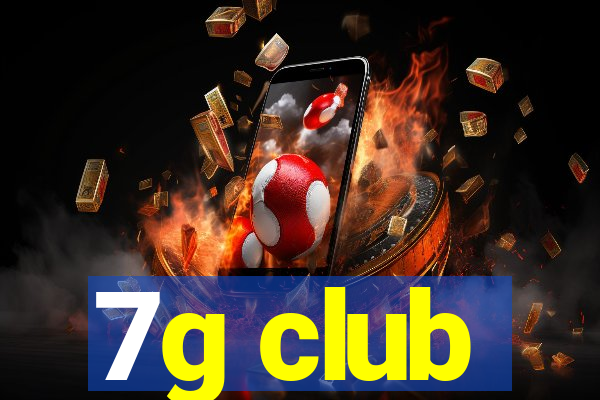 7g club