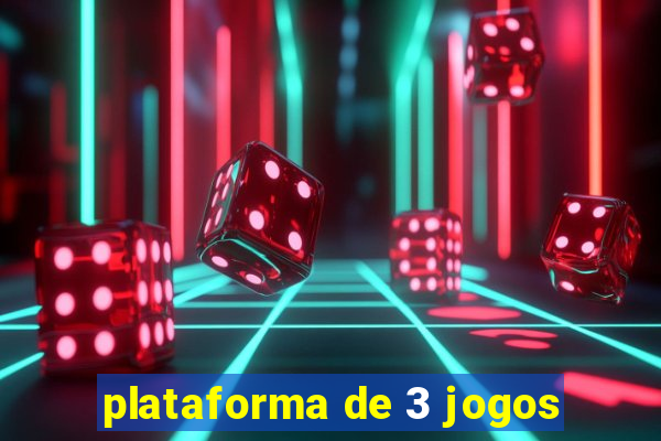 plataforma de 3 jogos