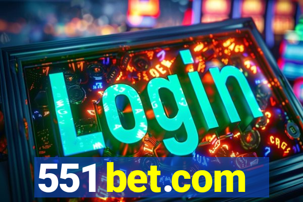 551 bet.com