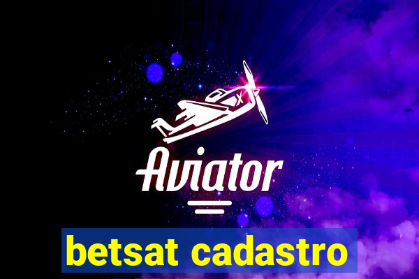 betsat cadastro