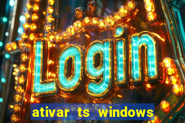 ativar ts windows server 2019 ilimitado