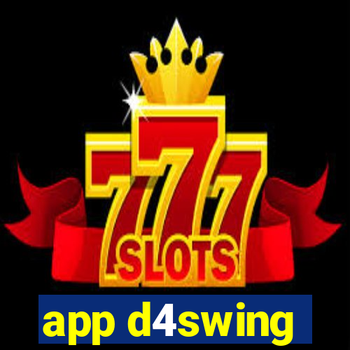 app d4swing