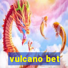 vulcano bet