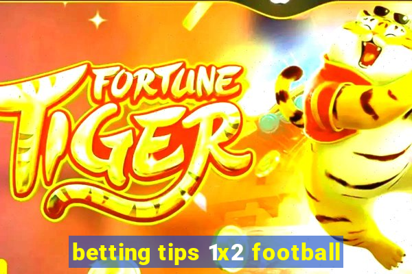 betting tips 1x2 football