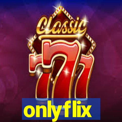 onlyflix