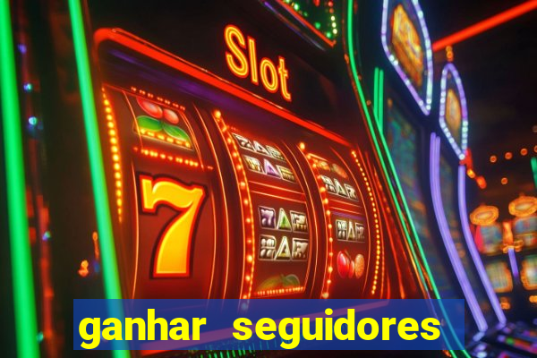 ganhar seguidores instagram gratis