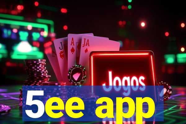 5ee app