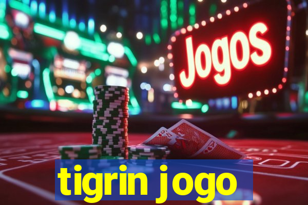 tigrin jogo