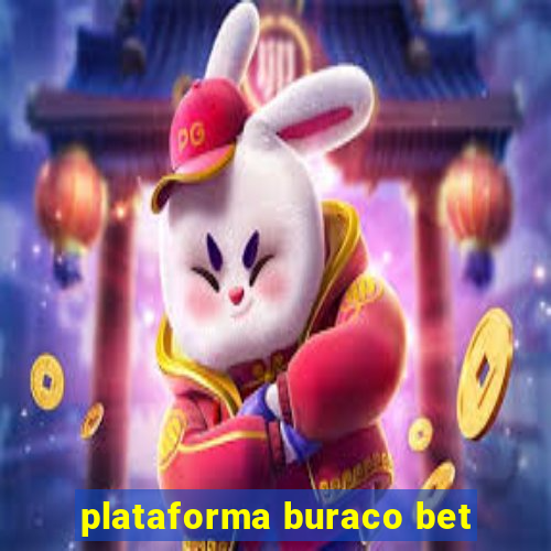 plataforma buraco bet