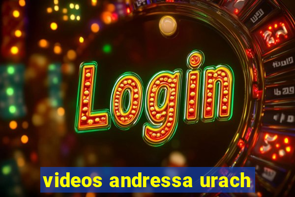 videos andressa urach