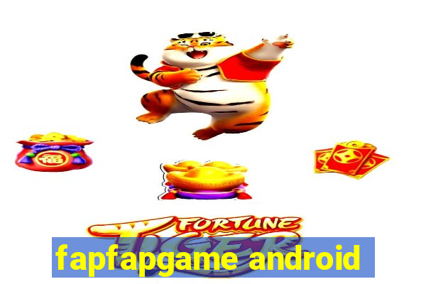 fapfapgame android