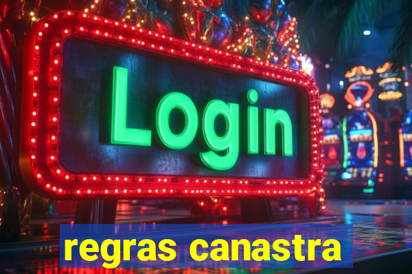 regras canastra