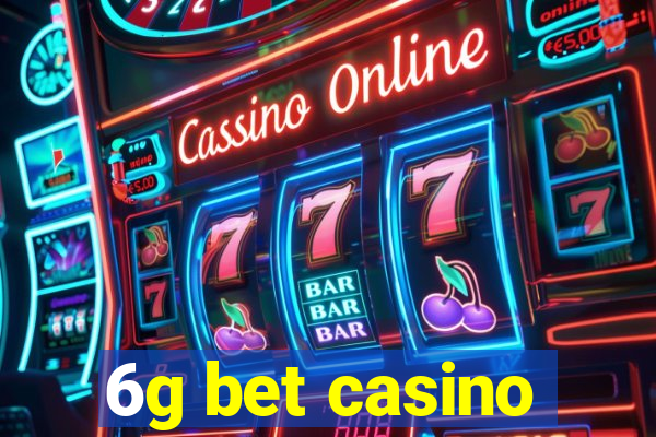 6g bet casino