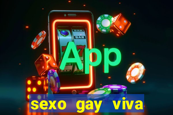 sexo gay viva local santos