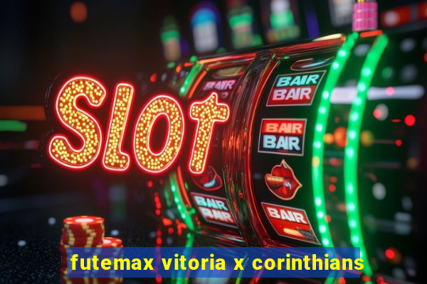 futemax vitoria x corinthians