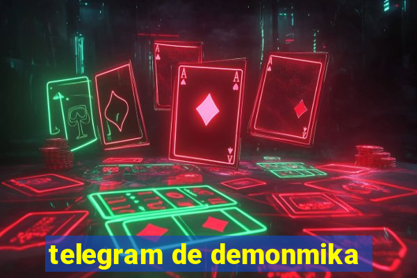 telegram de demonmika