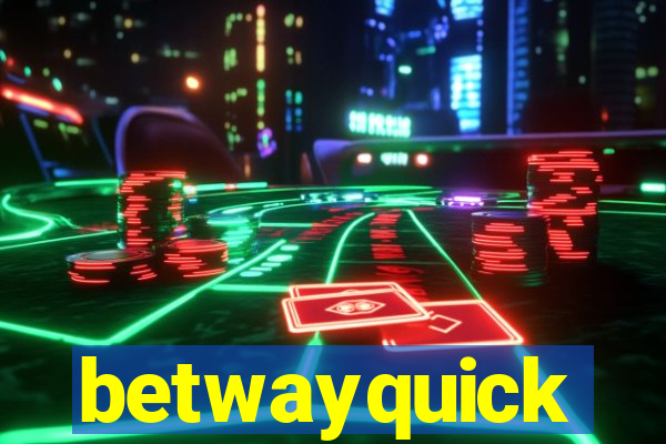 betwayquick