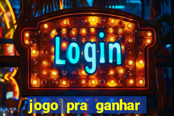 jogo pra ganhar dinheiro sem depositar