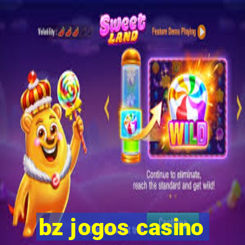 bz jogos casino