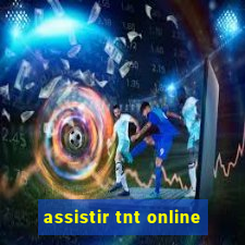 assistir tnt online