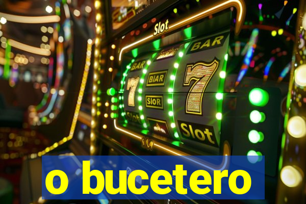 o bucetero