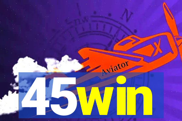 45win