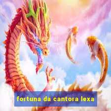 fortuna da cantora lexa