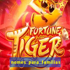 nomes para familias em jogos