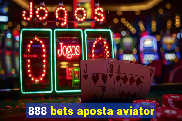 888 bets aposta aviator