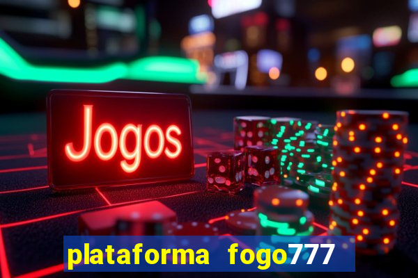 plataforma fogo777    confi  vel