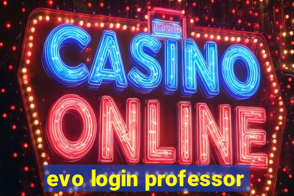 evo login professor