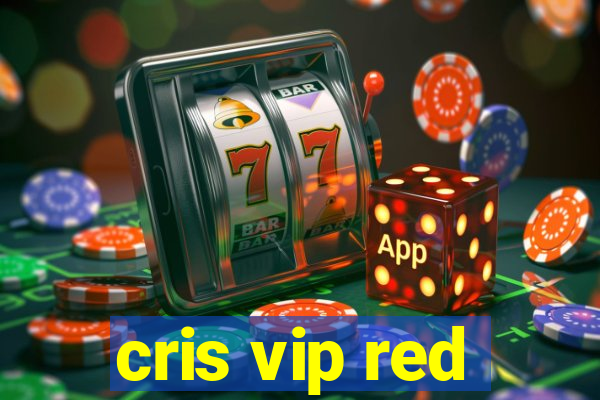 cris vip red