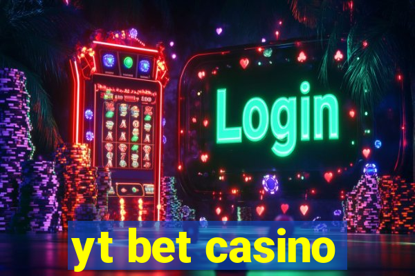 yt bet casino