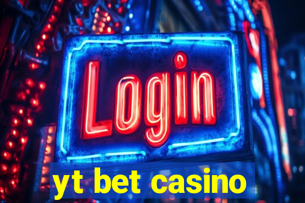 yt bet casino