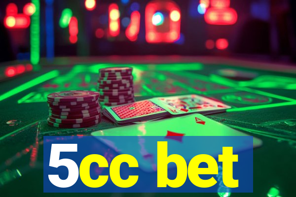 5cc bet