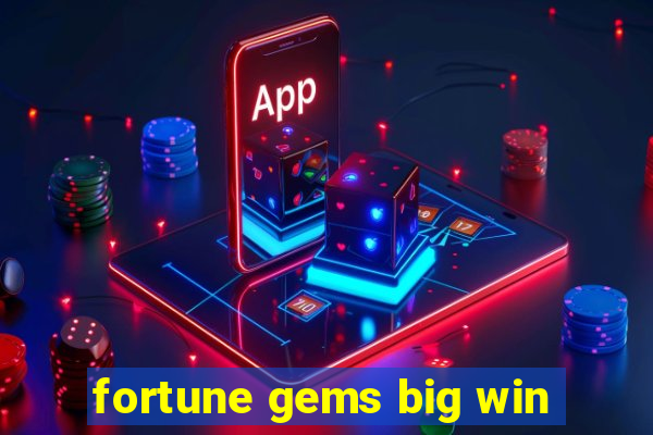 fortune gems big win