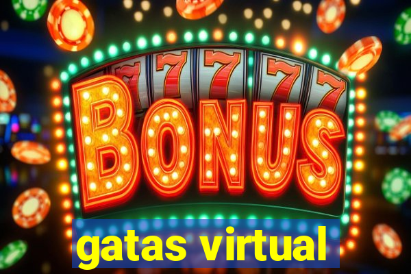 gatas virtual