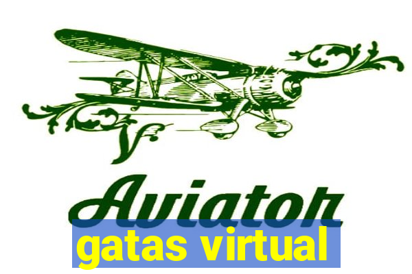 gatas virtual